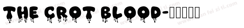 The crot blood字体转换